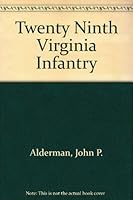 Twenty Ninth Virginia Infantry 0930919661 Book Cover