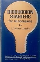 Discussion Starters For All Occasions B002VGU0CE Book Cover