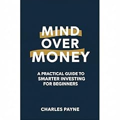 Mind Over Money Audiolibro Por Charles Payne arte de portada