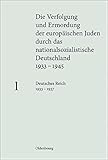  Deutsches Reich 1933 – 1937: Deutsches Reich 1933-1937. Hrsg. im Auftr. d. Bundesarchivs, d. Instituts f. Zeitgeschichte u. d. Lehrstuhls f. Neuere u. ... nationalsozialistische Deutschland 1933–1945)