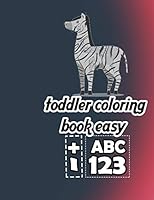toddler coloring book easy: tracing letters numbers for preschool, toddler learning activities ages 3-5 (142 pages Kids coloring activity books) B089HYQQNW Book Cover