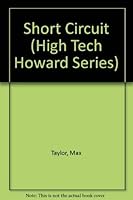 Short Circuit (High Tech Howard Series, No. 3) 0843127147 Book Cover