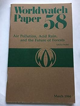 Paperback Air Pollution, Acid Rain, and the Future of Forests: Worldwatch Paper 58 Book