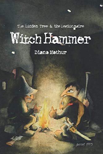 Witch Hammer: A Latvian Tale of Blood and Treasure (Linden Tree & the Legionnaire)