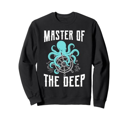 Image of Octopus Master Of The Deep Nautical Ocean Sea Captain Sweatshirt