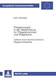 Pflegekonzepte in der Weiterbildung für Pflegelehrerinnen und Pflegelehrer: Leitlinien einer kritis