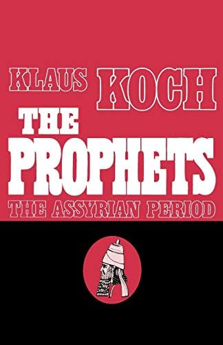 Prophetic Vol 1: The Assyrian Period (Prophets (Augsburg))