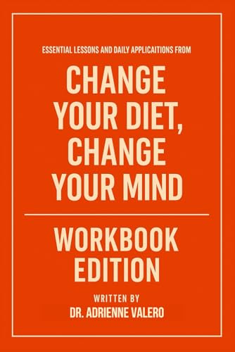 Essential Lessons and Daily Applications from Change Your Diet Change