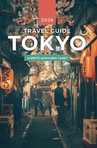 TOKYO TRAVEL GUIDE (1 hour travel guides: plan easily your trips.)