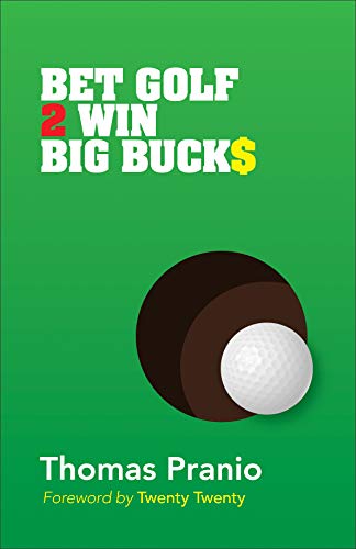 Télécharger Bet Golf 2 Win Big Buck$ (English Edition) Francais PDF
