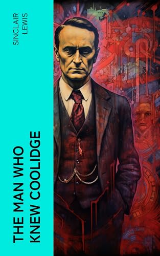 The Man Who Knew Coolidge (English Edition)