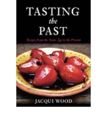 Tasting The Past: British Food from the Stone Age to the Present Day book cover