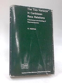 Hardcover The Two Variants in Caribbean Race Relations Book