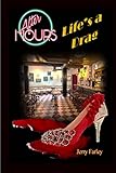 After Hours: Life's a Drag