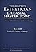 THE COMPLETE ESTHETICIAN LICENSING MASTER BOOK: Comprehensive Theory &cent; Safety &cent; Client Care &cent; Licensing Readiness