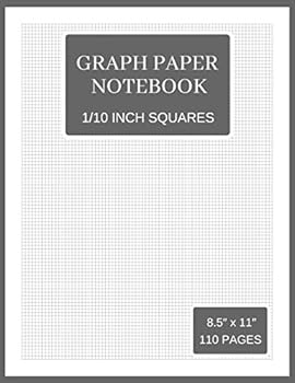 Graph Paper Notebook: 10 Squares Per Inch (Large, 110 Pages, Gray and White Soft Cover)
