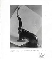 A Collective Vision: Clarence H White and His Students 0936270241 Book Cover