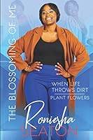 The Blossoming of Me 1092842756 Book Cover