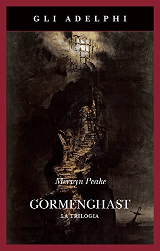Gormenghast. La Trilogia