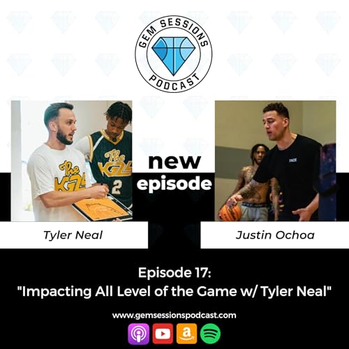 Episode 17: Impacting the Game on All Levels w/ Tyler Neal Podcast Por  arte de portada