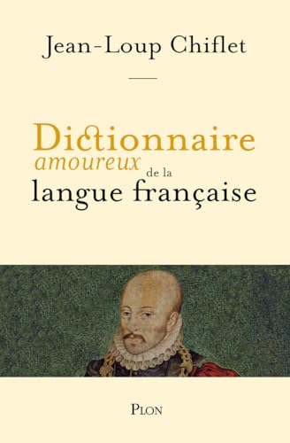 Plon - Dictionnaire amoureux de la langue française