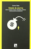 Estado de alarma: Socialismo de casino, izquierda anémica, sindicalismo claudicante 848319578X Book Cover