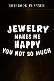 Notebook Planner Jewelry Makes Me Happy Bling pretty Fashionista Lover Raglan Baseball saying: Bill,Financial,Event,Management,To Do,Simple,6x9 in ,Passion,Book,Monthly