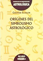 Origenes Del Simbolismo Astrol 8486668956 Book Cover