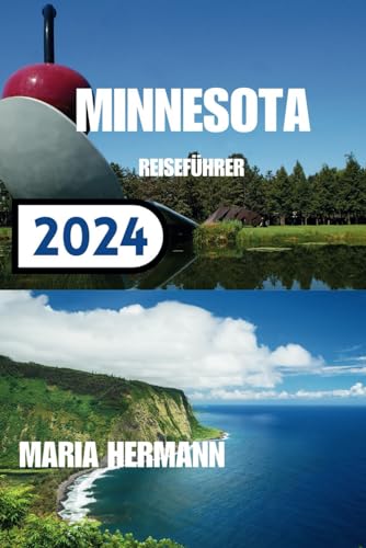 MINNESOTA REISEFÜHRER 2024: Enthüllung der lebendigen Stadt Minnesota