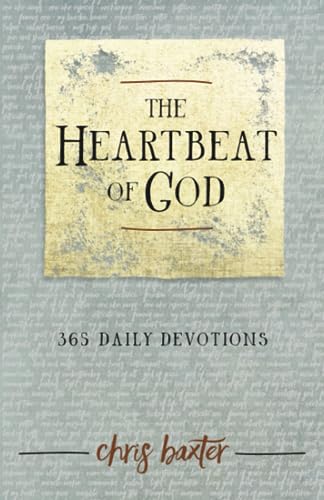 The Heartbeat Of God: 365 Daily Devotions