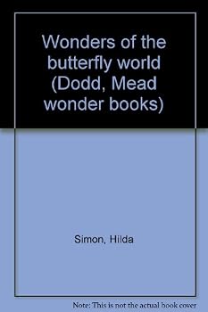 Hardcover Wonders of the butterfly world (Dodd, Mead wonder books) Book