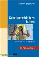 Scheidungskindern helfen. Übungen und Materialien. 3407558686 Book Cover