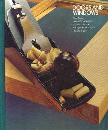 Doors And Windows - Home Repair And Improvement - [Hardcover] Editors of Time-Life Books
