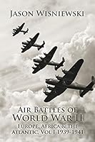 Air Battles of World War II 1495808726 Book Cover