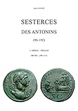 sesterce synonyme  Sesterces des Antonins (96-192): Volume 1, Nerva (96-98) Trajan (98-117)
