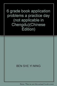Paperback 6 grade book application problems a practice day (not applicable in Chengdu)(Chinese Edition) Book
