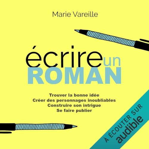 Page de couverture de &Eacute;crire un roman