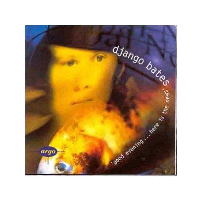 Bates;Good Evening..Here Is [Audio CD]