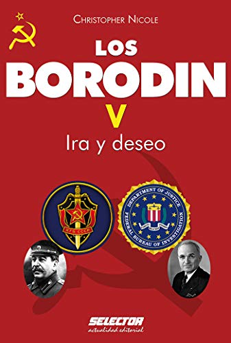Borodin V. Ira y deseo (Los Borodin / Borodin nº 5) (Spanish Edition)