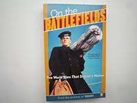 On The Battlefields Two World Wars That Shaped A Nation Canada At 0143012223 Book Cover