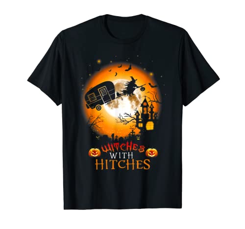 Brujas con Hitches Camping Halloween Camiseta