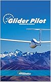 Glider pilot (English Edition)