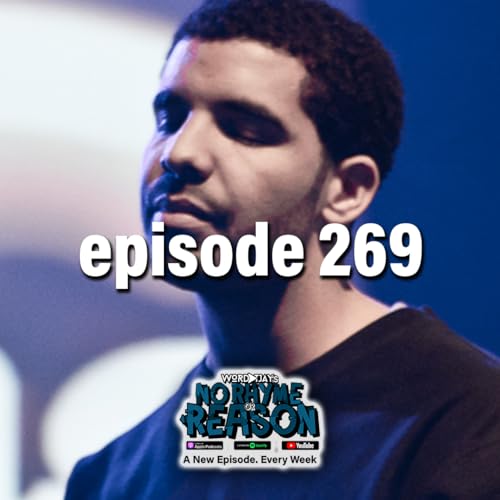 Drake Thinks You’re Just Like Bobbi Althoff - No Rhyme or Reason Podcast ep. 269 Podcast Por arte de portada