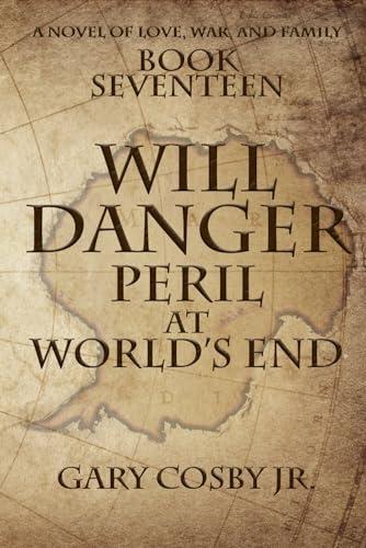 Will Danger: Peril At World's End (The Will Danger Novels)