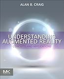 Understanding Augmented Reality: Concepts and Applications