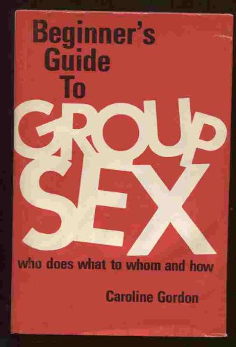 The Beginner's Guide to Group Sex: Who Does What to