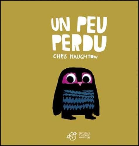 Un peu perdu - tout carton (French Edition) Hardcover – November 6, 2013