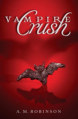 Vampire Crush: A Teen Romance About an Ordinary Girl Who Falls for a Mysterious Supernatural Boy