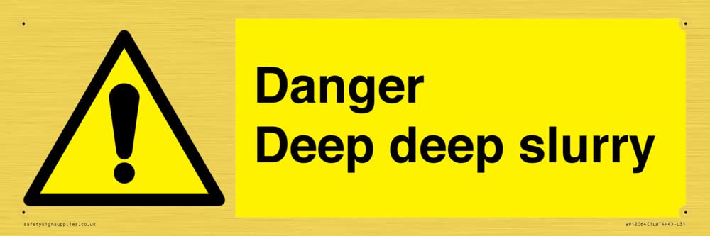 Danger Deep deep slurry Sign - 300x100mm - L31