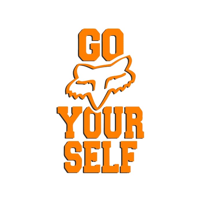 go Fox Your self Vinyl Decal Sticker Custom (Orange)